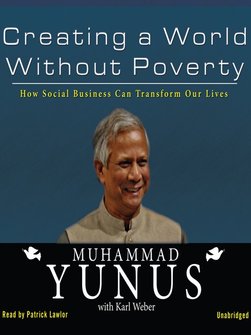 Title details for Creating a World Without Poverty by Muhammad Yunus - Available